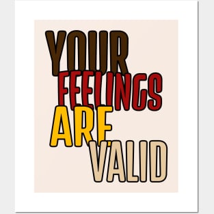 Your feelings are valid mental health quote Posters and Art